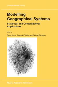 Book Cover for Modelling Geographical Systems by Barry N Boots, Atsuyuki Okabe, R W Thomas