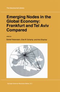 Book Cover for Emerging Nodes in the Global Economy by Daniyel Felzenshtain, Eike W Schamp, Arie Shachar