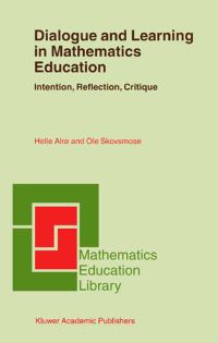 Book Cover for Dialogue and Learning in Mathematics Education by Alrøo, Ole Skovsmose