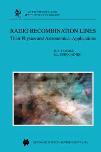 Book Cover for Radio Recombination Lines by M A Gordon, R L Sorochenko