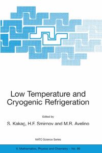 Book Cover for Low Temperature and Cryogenic Refrigeration by Sadik Kakaç, MR Avelino, HF Smirnov