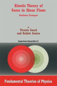 Book Cover for Kinetic Theory of Gases in Shear Flows by Vicente Garzó, Andrés Santos