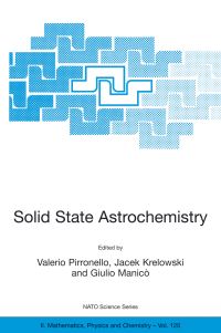Book Cover for Solid State Astrochemistry by Valerio Pirronello, Jacek Krelowski, Giulio Manicò