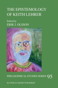Book Cover for The Epistemology of Keith Lehrer by Erik J Olsson