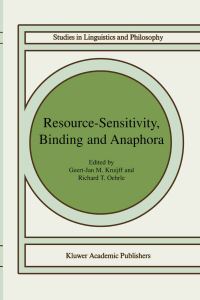 Book Cover for Resource-Sensitivity, Binding and Anaphora by GeertJan M Kruijff, Richard T Oehrle