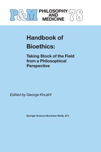 Book Cover for Handbook of Bioethics by G Khushf