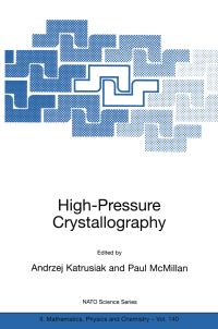 Book Cover for High-Pressure Crystallography by NATO Advanced Study Institute on High Pressure Crystallography, Andrzej Katrusiak, P F McMillan