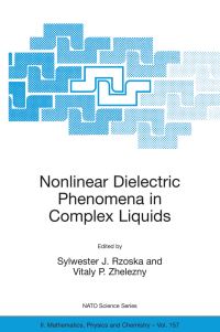 Book Cover for Nonlinear Dielectric Phenomena in Complex Liquids by Sylwester J Rzoska, Vitaly Zhelezny