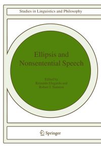 Book Cover for Ellipsis and Nonsentential Speech by Reinaldo Elugardo, Robert J Stainton