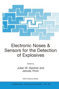 Book Cover for Electronic Noses & Sensors for the Detection of Explosives by J Gardner, Jehuda Yinon
