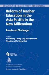 Book Cover for Reform of Teacher Education in the Pacific in the New Millennium by Yin Cheong Cheng, King Wai Chow, Magdalena Mo Ching Mok