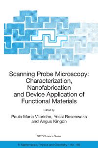 Book Cover for Scanning Probe Microscopy: Characterization, Nanofabrication and Device Application of Functional Materials by Paula M Vilarinho, Yossi Rosenwaks, Angus Kingon