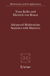 Book Cover for Advanced Multivariate Statistics With Matrices by Tõnu Kollo, D von Rosen