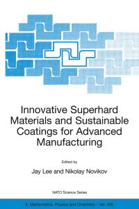 Book Cover for Innovative Superhard Materials and Sustainable Coatings for Advanced Manufacturing by Jay Lee, V Turkevich, Nikolay Novikov