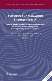 Book Cover for Assessing and Managing Earthquake Risk by Carlos Sousa Oliveira, Antoni Roca, Xavier Goula