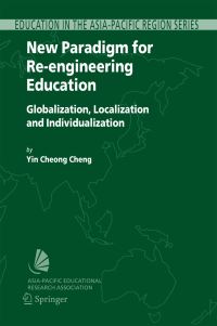 Book Cover for New Paradigm for Re-Engineering Education by Yin Cheong Cheng