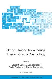 Book Cover for String Theory: From Gauge Interactions to Cosmology by Laurent Baulieu, Jan de Boer, Boris Pioline, Eliezer Rabinovici