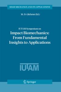 Book Cover for IUTAM Symposium on Impact Biomechanics by M D Gilchrist