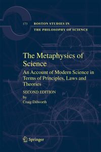 Book Cover for The Metaphysics of Science by Craig Dilworth