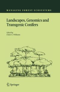 Book Cover for Landscapes, Genomics and Transgenic Conifers by Claire G Williams