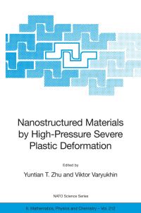 Book Cover for Nanostructured Materials by High-Pressure Severe Plastic Deformation by Yuntian T Zhu, Viktor Varyukhin