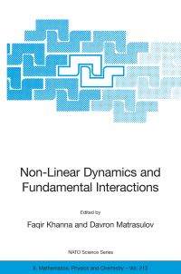 Book Cover for Non-Linear Dynamics and Fundamental Interactions by Faqir Khanna, Davron Matrasulov