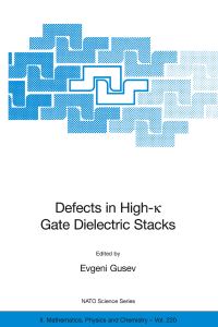 Book Cover for Defects in HIgh-K Gate Dielectric Stacks by Evgeni Gusev