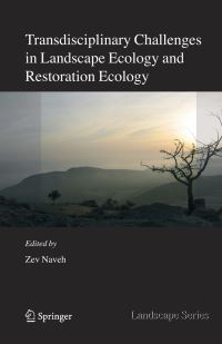 Book Cover for Transdisciplinary Challenges in Landscape Ecology and Restoration Ecology by Zeev Naveh