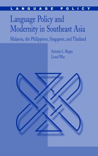 Book Cover for Language Policy and Modernity in Southeast Asia by Antonio L Rappa, Lionel Wee