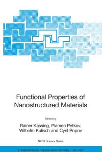 Book Cover for Functional Properties of Nanostructured Materials by Rainer Kassing, Plamen Petkov, Wilhelm Kulisch, Cyril Popov