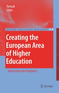 Book Cover for Creating the European Area of Higher Education by Voldemar Tomusk