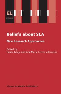 Book Cover for Beliefs About SLA by Paula Kalaja, Ana Maria Ferreira, British Association for Applied Linguistics