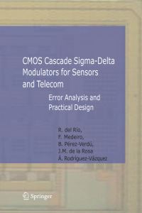 Book Cover for CMOS Cascade Sigma-Delta Modulators for Sensors and Telecom by Rocío Río Fernández, Fernando Medeiro Hidalgo, Belén Pérez Verdú, José Manuel Rosa Utrera, Ángel RodríguezVázquez