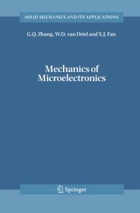 Book Cover for Mechanics of Microelectronics by G Q Zhang, W D van Driel, X J Fan