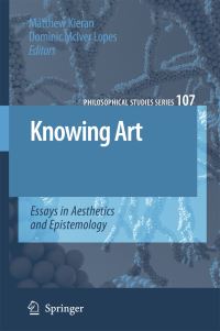 Book Cover for Knowing Art by Matthew Kieran, Dominic Lopes