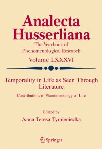 Book Cover for Temporality in Life As Seen Through Literature by AnnaTeresa Tymieniecka