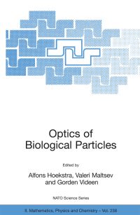 Book Cover for Optics of Biological Particles by Alfons Hoekstra, Valeri Maltsev, Gorden Videen