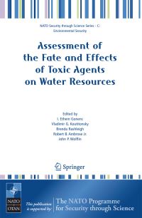 Book Cover for Assessment of the Fate and Effects of Toxic Agents on Water Resources by I Ethem Gonenc, Vladimir G Koutitonsky, Brenda Rashleigh, Robert B Jr Ambrose, John P Wolflin