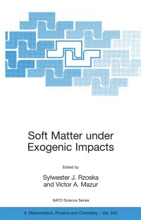 Book Cover for Soft Matter Under Exogenic Impacts by Sylwester J Rzoska, Victor A Mazur