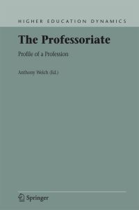 Book Cover for The Professoriate by Anthony Welch