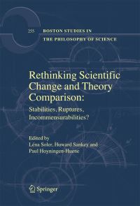 Book Cover for Rethinking Scientific Change and Theory Comparison by Lena Soler, Howard Sankey, Paul HoyningenHuene