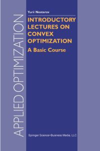 Book Cover for Introductory Lectures on Convex Optimization by IU E Nesterov