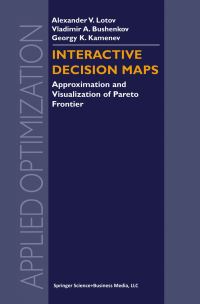 Book Cover for Interactive Decision Maps by Aleksandr Vladimirovich Lotov, V A Bushenkov, G K Kamenev