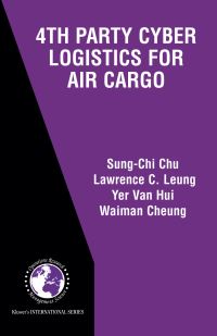 Book Cover for 4th Party Cyber Logistics for Air Cargo by SungChi Chu