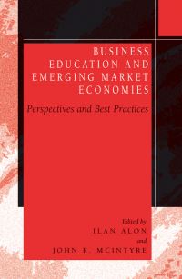 Book Cover for Business Education and Emerging Market Economies by Ilan Alon, John R McIntyre
