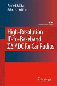 Book Cover for High-Resolution IF-to-Baseband [Sigma-Delta] ADC for Car Radios by Paulo G R Silva, Johan H Huijsing