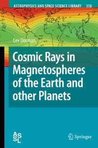 Book Cover for Cosmic Rays in Magnetospheres of the Earth and Other Planets by L I Dorman