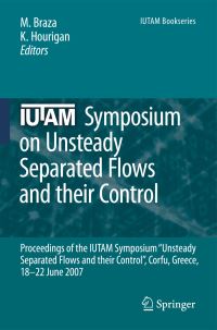 Book Cover for IUTAM Symposium on Unsteady Separated Flows and Their Control by Marianna Braza, K Hourigan