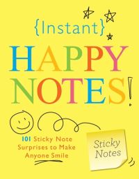 Book Cover for Instant Happy Notes by Sourcebooks