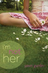 Book Cover for I'm Not Her by Janet Gurtler